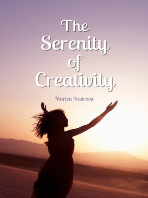 cover image of The Serenity of Creativity